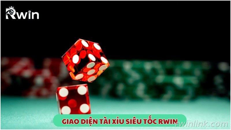 Giao diện chơi nhanh của Tài Xỉu siêu tốc Rwin