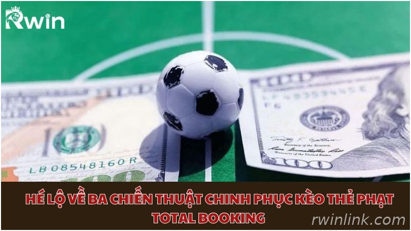 Cách đọc trận căng thẳng khi chơi Total Booking