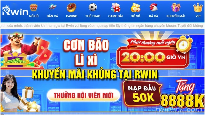 Khuyến mãi Rwin điển hình nhất