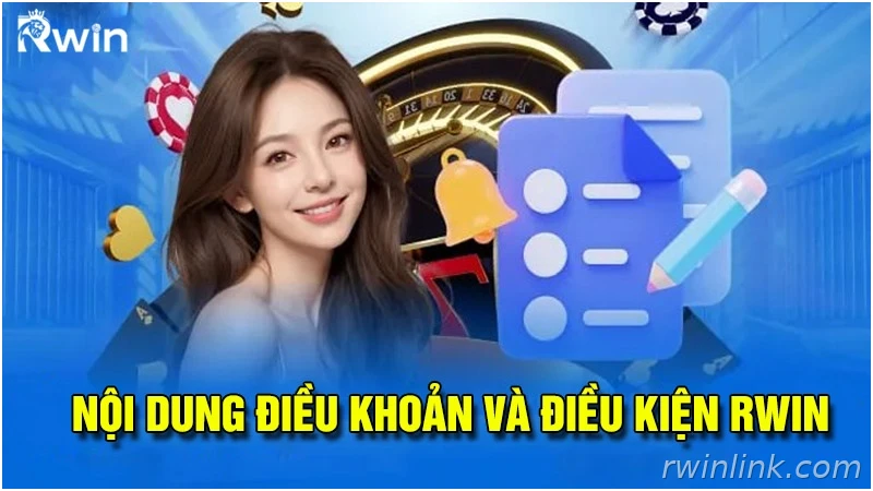 Cập nhật điều khoản và điều kiện Rwin cho hội viên