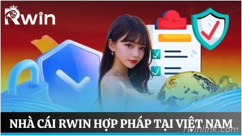 Thông tin uy tín và quản lý của RWIN