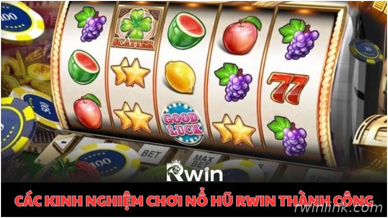 Kinh nghiệm chọn khung giờ và giữ nhịp chơi slot Rwin